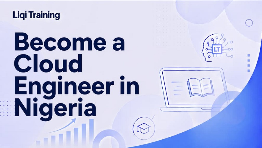 Become a Cloud Engineer in Nigeria: Liqi Training