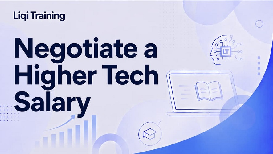 Negotiate a Higher Tech Salary: Liqi Training