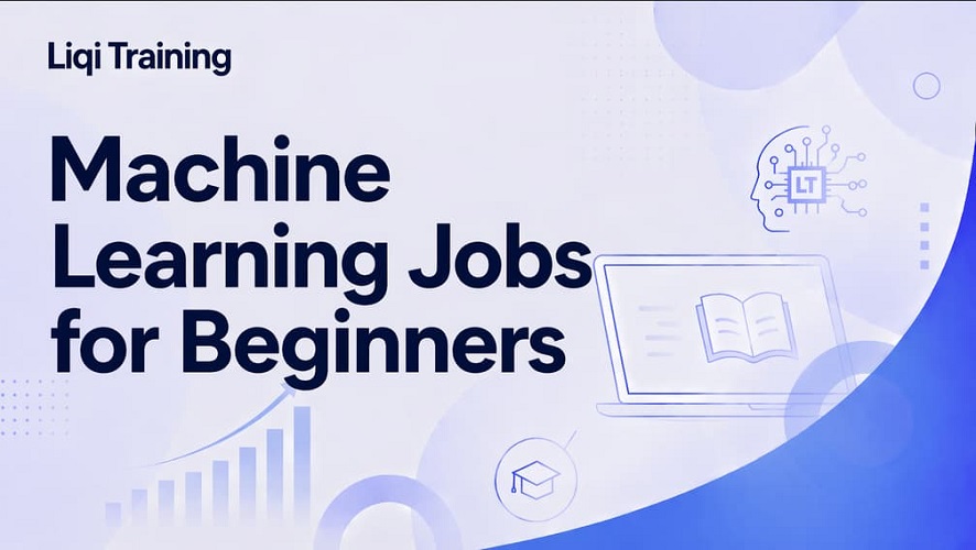 Machine Learning Jobs for Beginners: Liqi Training