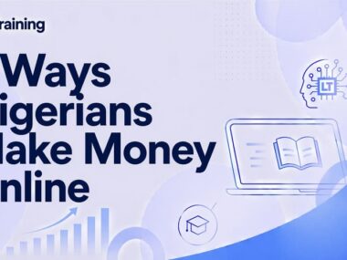 7 Ways Nigerians Make Money Online: Liqi Training
