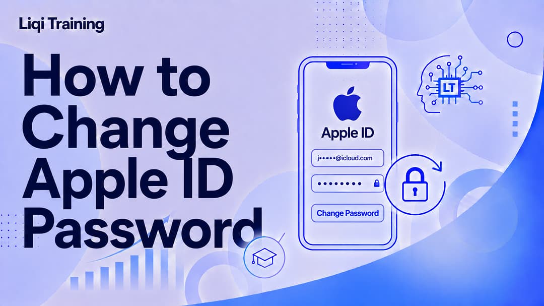 How To Change Apple ID Password: Liqi Training