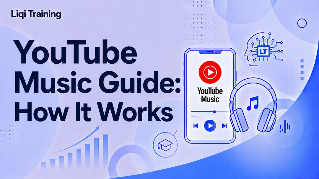 YouTube Music: How It Works, Premium Plans, Features, and Tips: Liqi Training