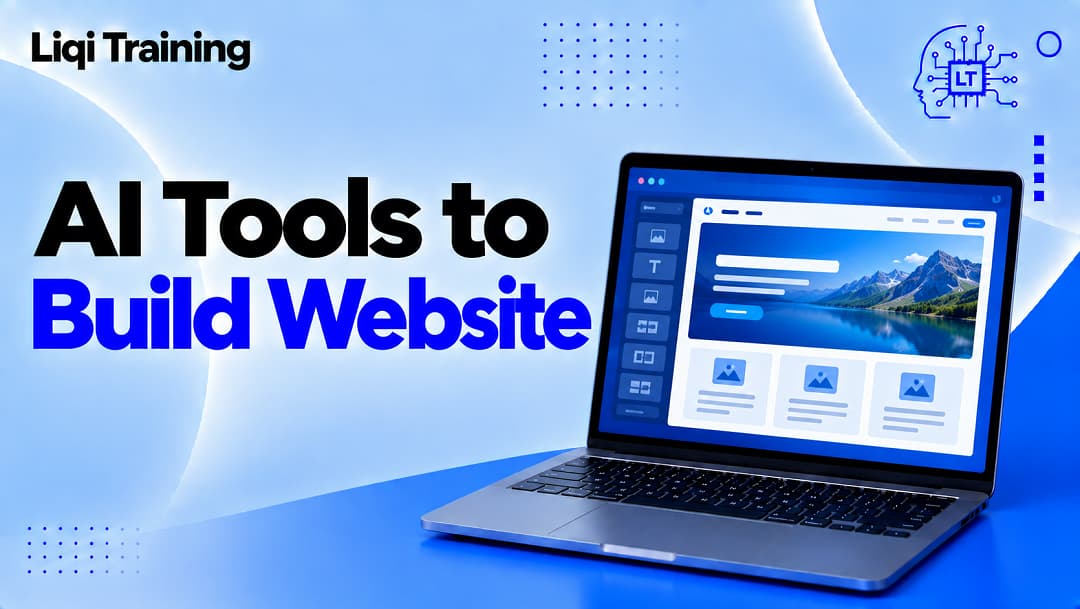 Image; 5 Best AI Tools to Build a Website: Liqi Training