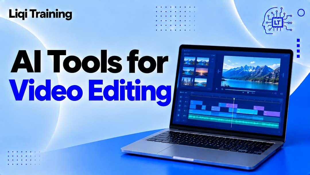 Image; Best AI Tools for Video Editing Free 10 Options Worth Your Time: Liqi Training