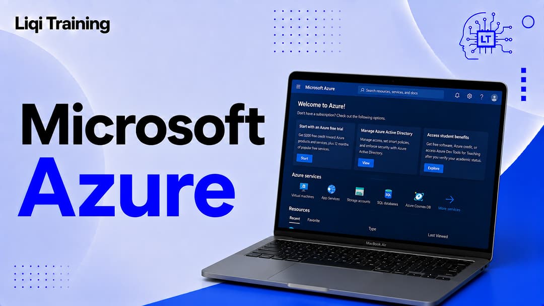 Image; What Is Microsoft Azure? A Beginner’s Guide to Microsoft’s Cloud Platform: Liqi Training