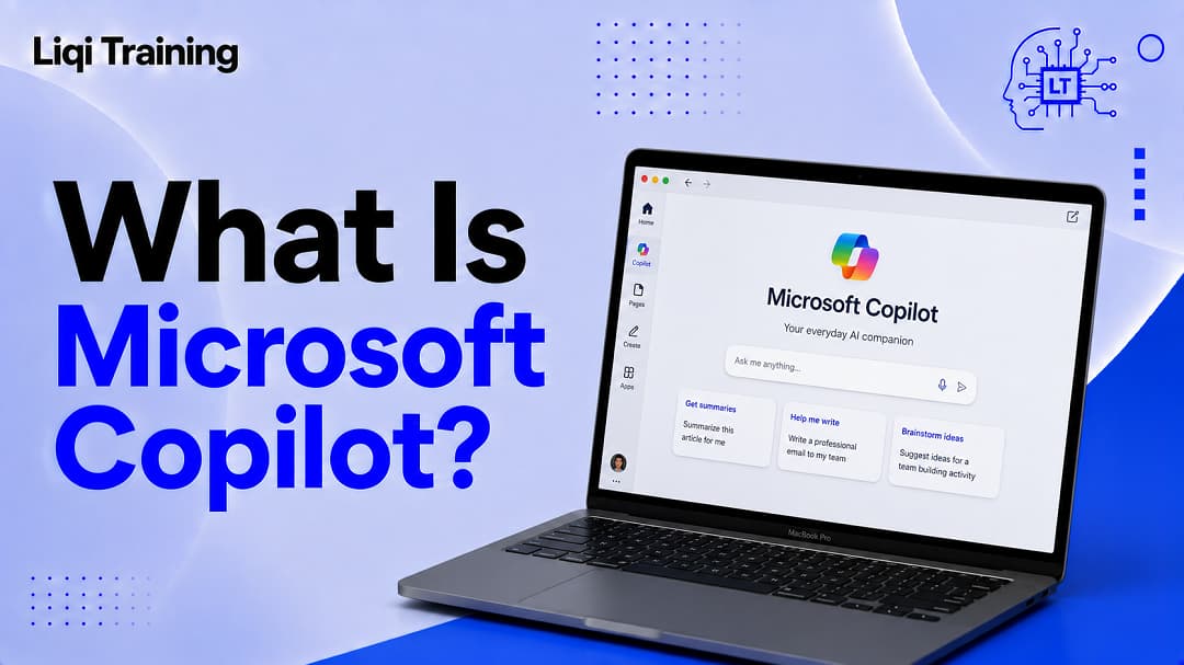 Image; What Is Microsoft Copilot? How Microsoft’s AI Assistant Works and What It Can Do: Liqi Training